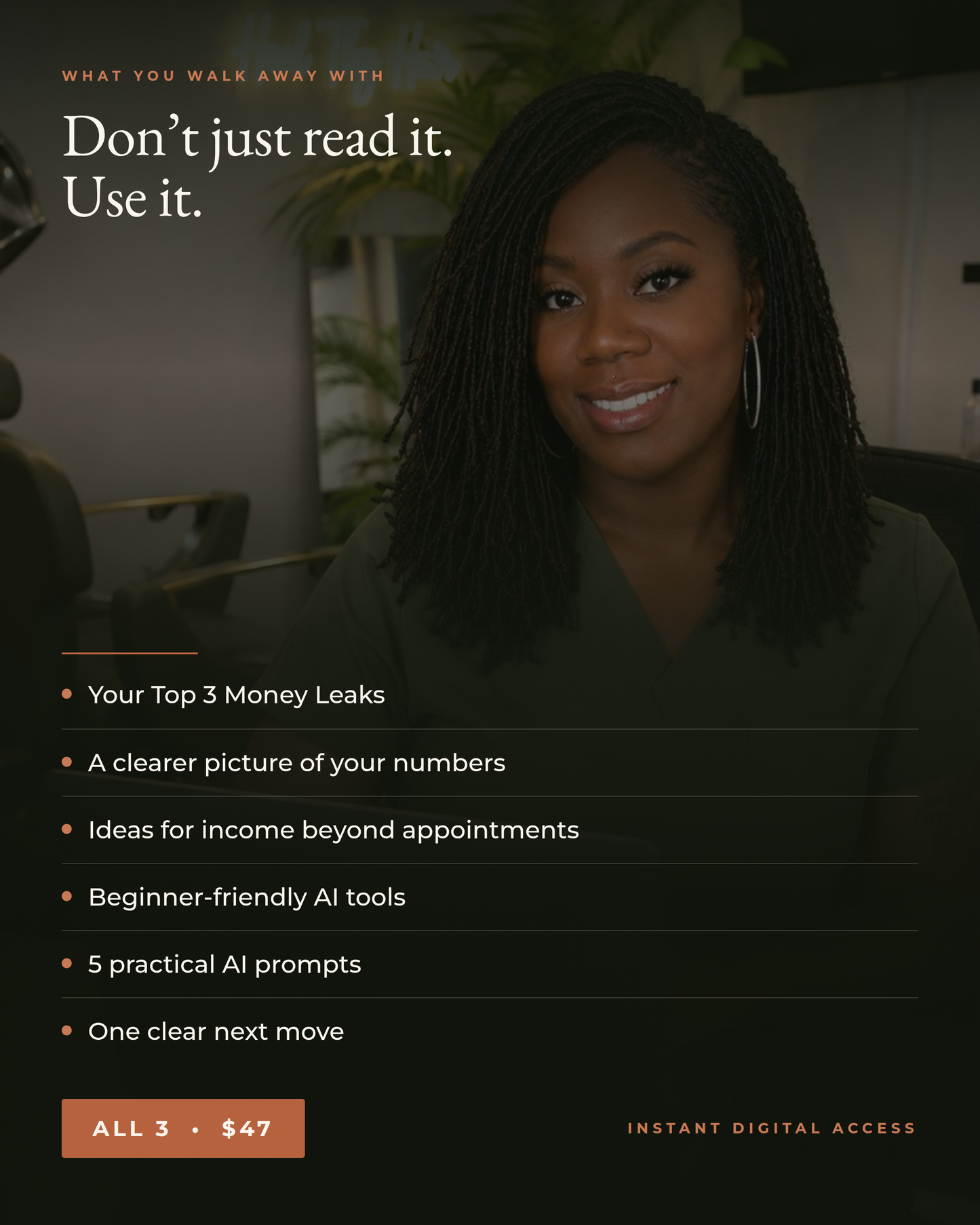 What you walk away with - top 3 money leaks, clearer numbers, AI tools, five prompts, one next move.