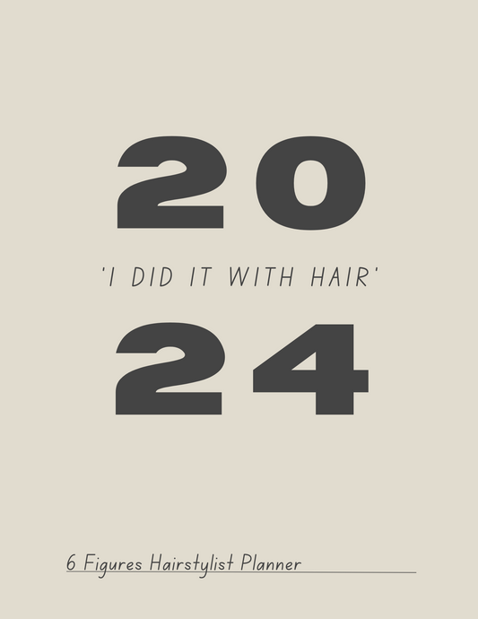 6 Figures Hair Stylist Planner 2024 Edition