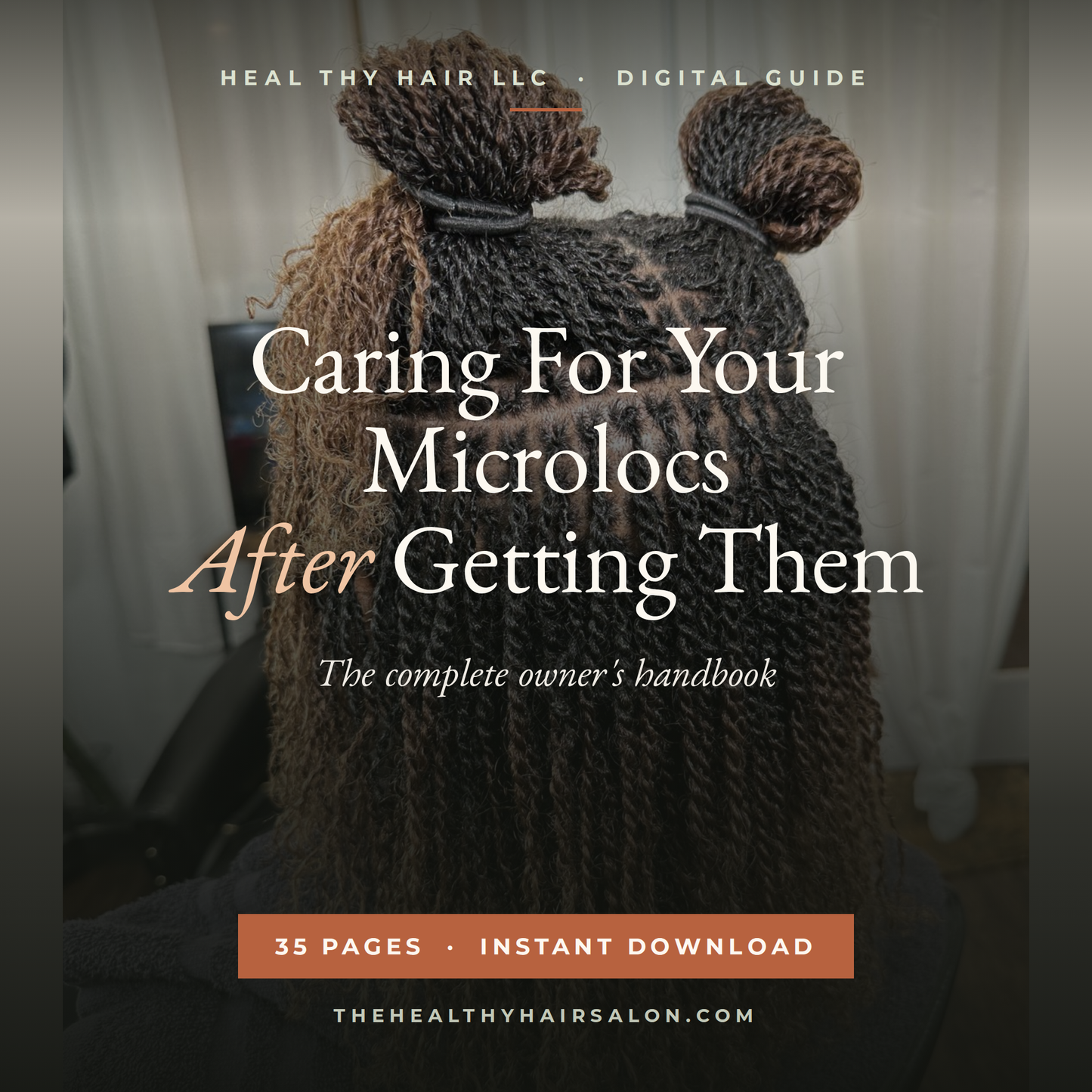 Caring For Your Microlocs After Getting Them, the complete owner's handbook, a 35 page Heal Thy Hair digital guide, instant download