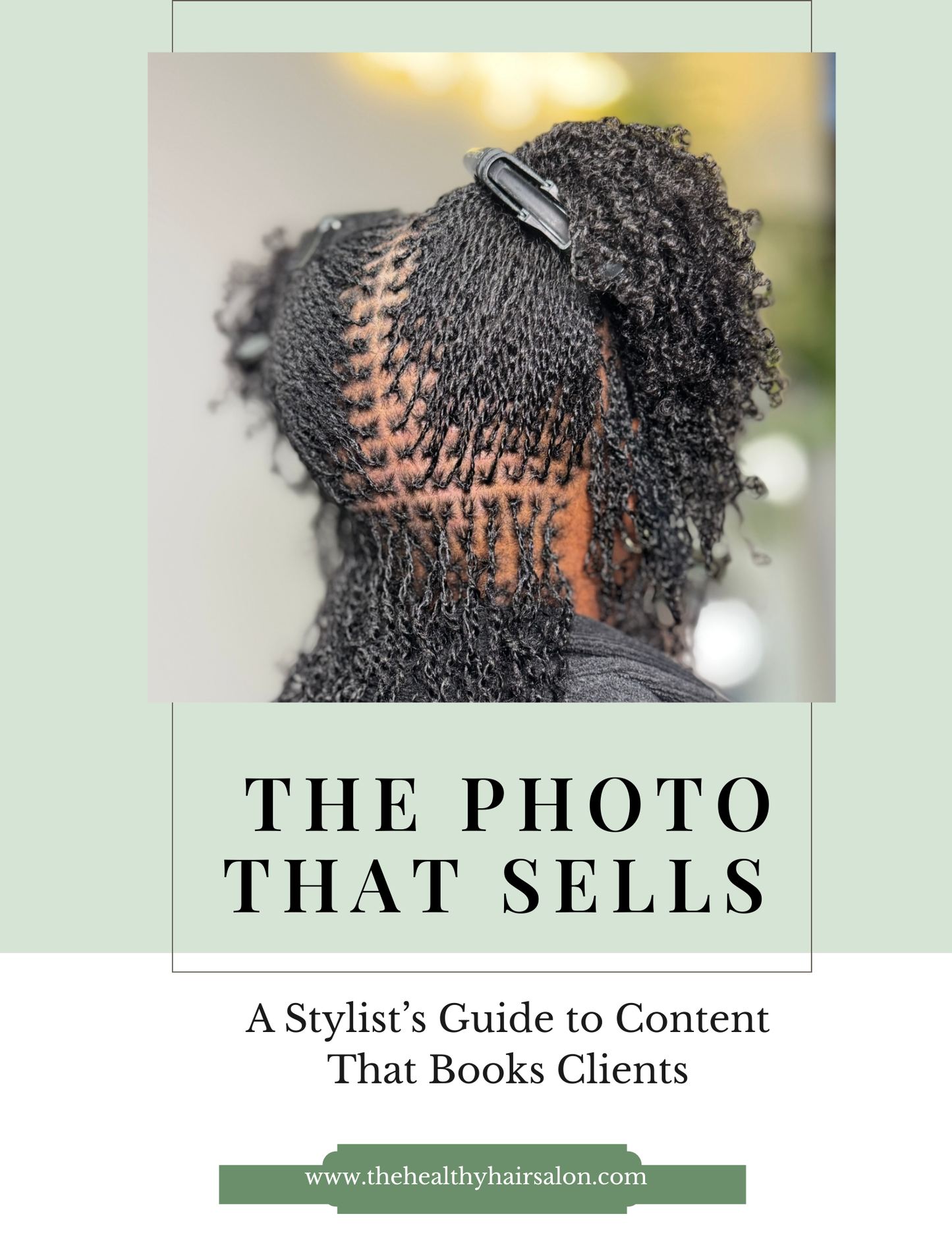 The Photo That Sells: A Stylist’s Guide to Content That Books Clients